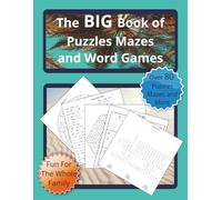 The BIG Book of Puzzles Mazes and Word Games: Over 80 Puzzles Mazes and More | Fun For The Whole Family | 132 - 8½x11 pages