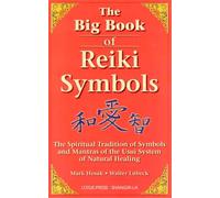 Mark Hosak Walter Luebeck The Big Book of Reiki Symbols (Tascabile)