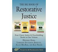 The Big Book of Restorative Justice: Four Classic Justice & Peacebuilding Books in One Volume