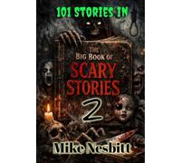 The BIG Book of Scary Stories 2: 101 Scary Stories