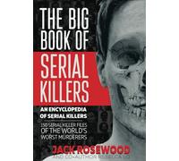 Jack Rosewood Rebecca Lo The Big Book of Serial Killers (Copertina rigida)
