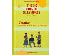 The Big Book of Silly Jokes for Young Adults: Puzzles, Riddles, and Brain Teasers for Young Adults