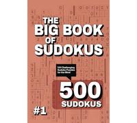 The Big Book of Sudokus: 500 Challenging Sudoku Puzzles for the Mind