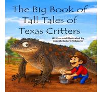 The Big Book of Tall Tales of Texas Critters: Full Page Edition