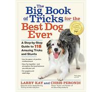 Larry Kay Chris Perondi The Big Book of Tricks for the Best Dog Ever (Tascabile)
