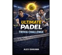The Big Book of Trivia Series: Padel