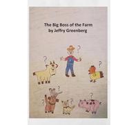 The Big Boss of the Farm