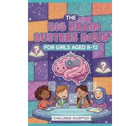 The Big Brain Busters Book For Girls