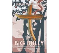 The Big Bully: The Victorious Kingdom of God versus Satan's War Department in Action