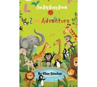 The Big Busy Book Zoo Adventures