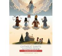 The Big Catholic Saints Activity Book for Kids: 7 Pages for Every Saint: True Stories, Full-Page One-Sided Coloring, Crosswords, Mazes, Secret Codes ... | First Communion Gift & Catholic Homeschool