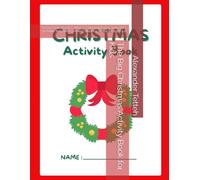 The Big Christmas Activity Book for Kids: Scissor Skills Practice, Mazes, Colouring Pages, and Letter to Santa Templates | Perfect Stocking Stuffer for Ages 4-8
