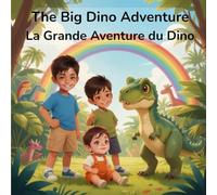 The Big Dino Adventure / La Grande Aventure du Dino