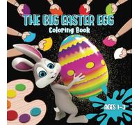 The Big Easter Egg Coloring Book For Kids Ages 1-3 : Great Easter Basket Stuffer Idea for Toddlers: Gift Idea for Girls And Boys,Big Easy Images On Black Background