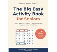 The Big Easy Activity Book for Seniors: 77 Large Print Word Searches, Mazes, Memory Games & Nostalgia Trivia for Relaxed Minds