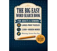 The Big Easy Word Search Book for Adults and Seniors: 80 Large-Print Puzzles with 2,000+ Hidden Words for Relaxing, Screen-Free Fun