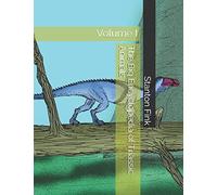 The Big Encyclopedia of Triassic Animals: Volume I
