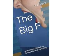 The Big F: An Animated Flipbook for Stress Relief and Gag Gifting