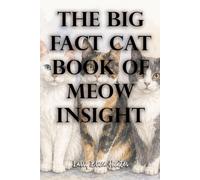 The Big Fact Cat Book Of Meow Insight