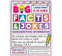 The Big Facts & Jokes Handwriting Workbook for Kids Ages 8-12: Includes 250 Fun Facts and 50 Silly Jokes to Boost Writing Skills, Focus, and Creativity