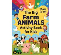The Big Farm Animals Activity Book for Kids (Ages 6-10)