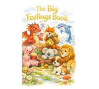 The Big Feelings Book