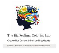 The Big Feelings Coloring Lab: Created for Curious Minds and Big Hearts