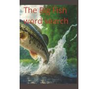 The Big Fish Word Search: A pro anglers wordsearch