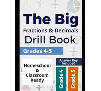 The Big Fractions & Decimals Drill Book: Grades 4-5