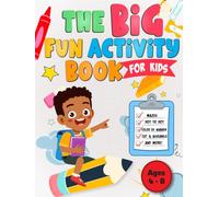 The Big Fun Activity Book: Featuring Word Searches, Mazes, Color by Numbers, Connect the Dots, Puzzles, and More Activities for Young Problem Solvers!