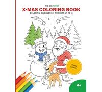 The Big Funny X-Mas Coloring Book - Coloring, Knowledge & Numbers up to 10 - for children ages 4 and up: Christmas coloring fun at home or on the go: elves, angels, reindeer & more