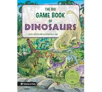 The Big Game Book of Dinosaurs: Search and Find Dinosaurs. Look and Find Books. Three Levels of Difficulty!: 6