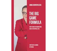 The Big Game Formula: How to Make B2B Marketing Win at Enterprise Level