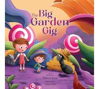 The Big Garden Gig: Bug & Bear Book Two: 2