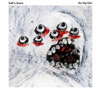 The Big Idea - Half a Dozen