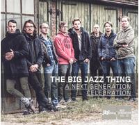 The Big Jazz Thing A Next Generation Celebration (CD) Album