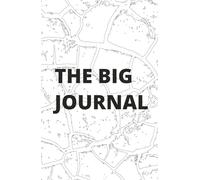 THE BIG JOURNAL: A College Ruled with Field Notebook - Your Spacious Companion for Endless Ideas