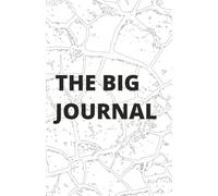 THE BIG JOURNAL: A College Ruled with Field Notebook - Your Spacious Companion for Endless Ideas