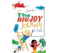 The BIG JOY Journal for kids