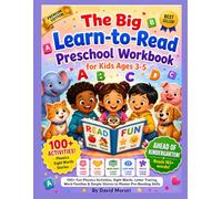 The Big Learn-to-Read Preschool Workbook for Kids Ages 3-5: 100+ Fun Phonics Activities, Sight Words, Letter Tracing, Word Families & Simple Stories ... Skills (Pre-K & Kindergarten Readiness)