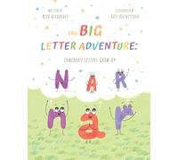 The Big Letter Adventure: Lowercase Letters Grow Up