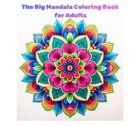 The Big Mandala Coloring Book for Adults