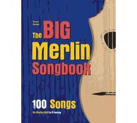 The Big Merlin Songbook: 100 Songs for Merlin (M4) in D tuning (D-A-D)