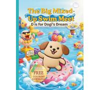 The Big Mixed-Up Swim Meet: D is for Dogi’s Dream