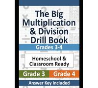 The Big Multiplication & Division Drill Book: Grades 3-4