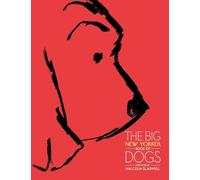 The Big New Yorker Book of Dogs