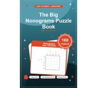 The Big Nonograms Puzzle Book (Eco-friendly): 160 Puzzles/Easy to Expert/Full Solutions/groundwood paper