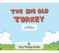 The Big Old Turkey