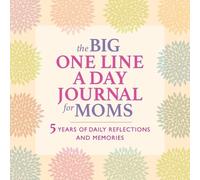 The Big One Line a Day Journal for Moms (Tascabile)