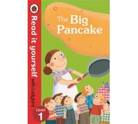The Big Pancake: Read it Yourself with Ladybird: Level 1